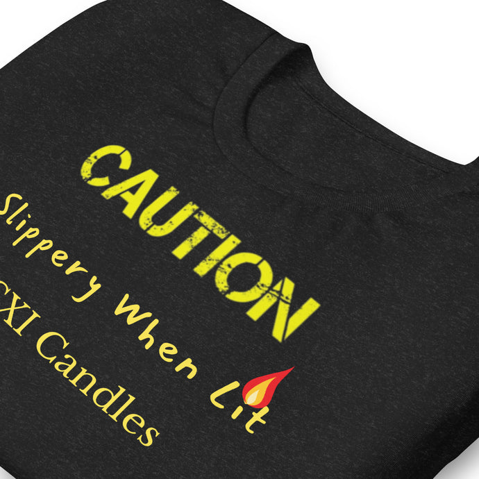 Caution Unisex t-shirt