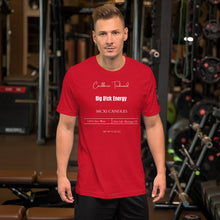 將圖片載入圖庫檢視器 Big D!ck Energy Unisex t-shirt