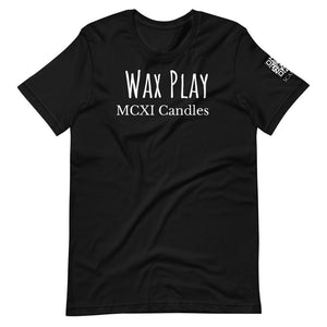 Wax Play Short-Sleeve Unisex T-Shirt