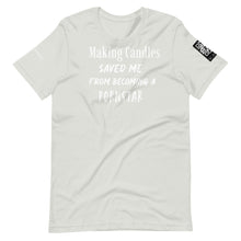 將圖片載入圖庫檢視器 Making candles saved me Unisex t-shirt
