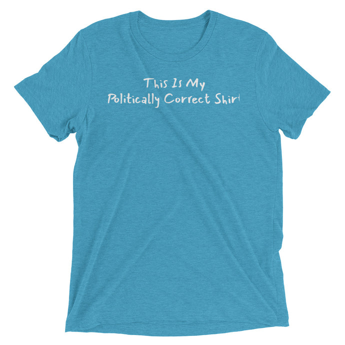 Politically Correct Short sleeve t-shirt