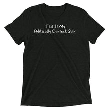 Load image into Gallery viewer, Politically Correct Short sleeve t-shirt